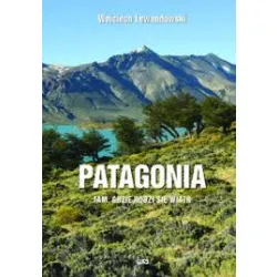 Patagonia – tam gdzie rodzi się wiatr