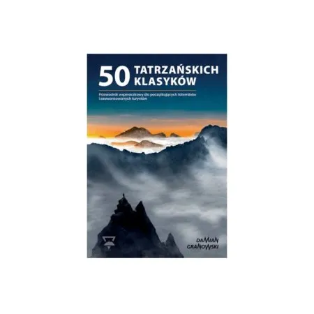 50 Tatrzańskich Klasyków + archiwalny numer kwartalnika "Taternik" GRATIS