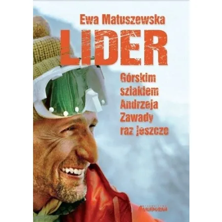 Lider. Górskim szlakiem Andrzeja Zawady raz jeszcze