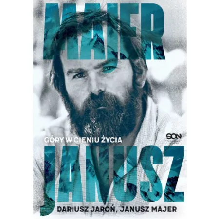 Janusz Majer. Góry w cieniu życia