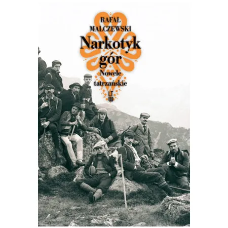 Narkotyk gór. Nowele tatrzańskie