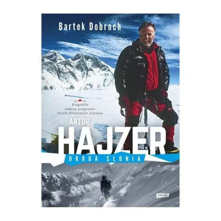 Artur Hajzer. Droga słonia