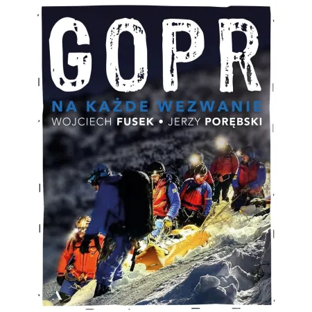 GOPR. Na Każde wezwanie
