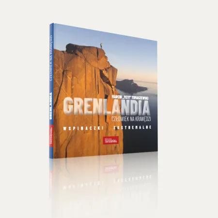 Grenlandia – człowiek na krawędzi. Wspinaczki Ekstremalne